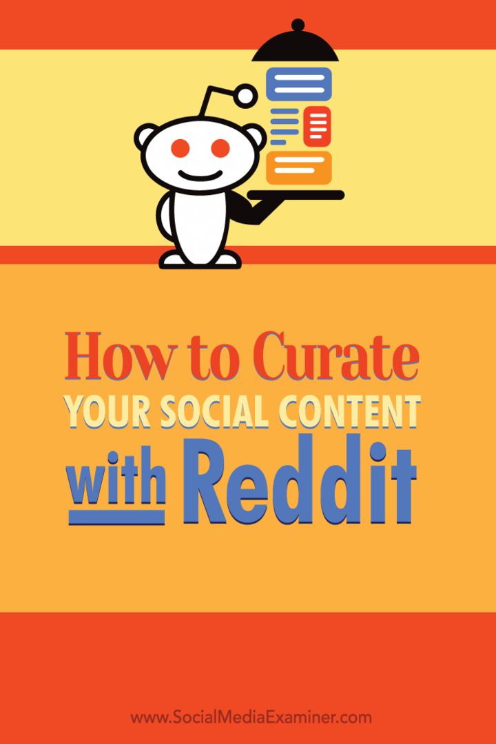 Как курировать свой социальный контент с помощью Reddit: Social Media Examiner