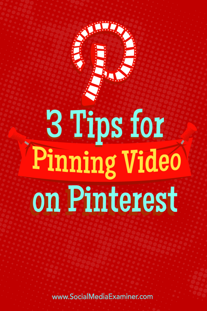 Советы по трем способам использования видео на Pinterest.