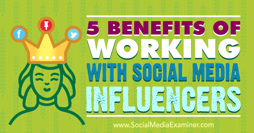 5 преимуществ работы с влиятельными лицами в социальных сетях, автор: Шейн Баркер на сайте Social Media Examiner.