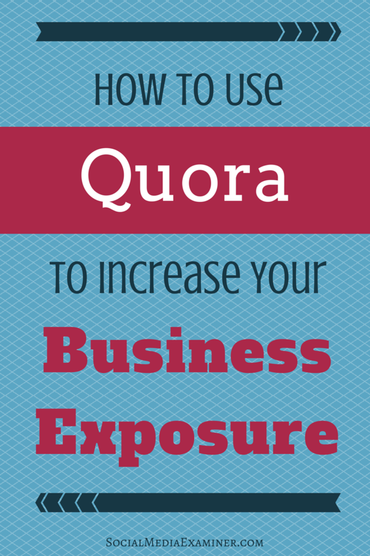 Как использовать Quora для увеличения воздействия на ваш бизнес: специалист по социальным сетям
