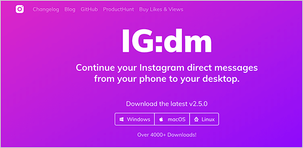 Это скриншот веб-сайта IG: dm. Фон имеет градиент от ярко-розового до фиолетового, а текст белый. Варианты навигации вверху: Список изменений, Блог, GitHub, ProductHunt, Купить лайки и просмотры. Имя IG: dm отображается большим белым текстом в центре страницы. Ниже приводится следующий текст: «Продолжайте отправлять прямые сообщения в Instagram с телефона на рабочий стол». Ниже этого текста указаны варианты загрузки программного обеспечения для Windows, macOS или Linux.