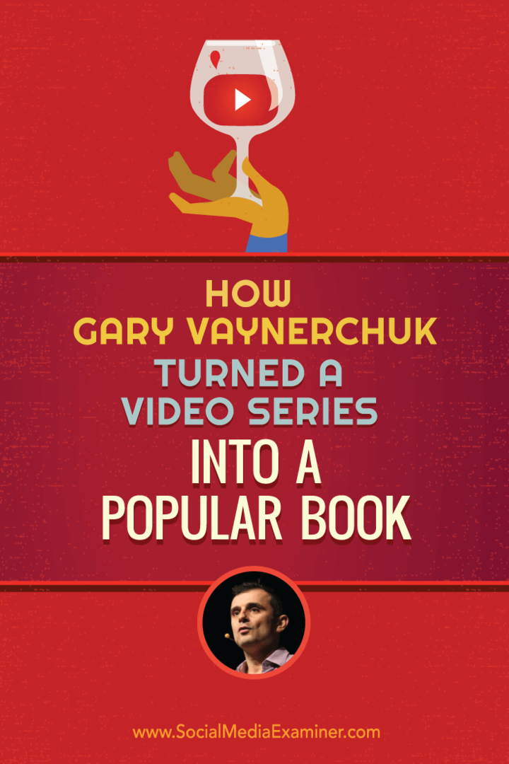 Как Гэри Вайнерчук превратил серию видео в популярную книгу: эксперт по соцсетям