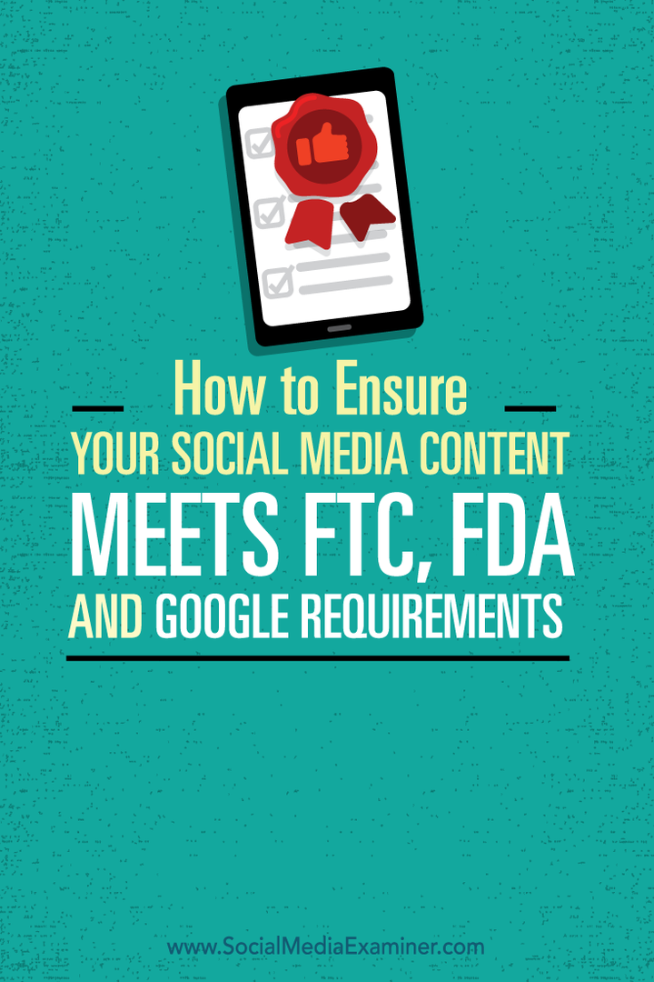 как обеспечить соответствие вашего контента в социальных сетях требованиям ftc, fda и google