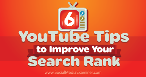 6 советов по YouTube для повышения рейтинга поиска