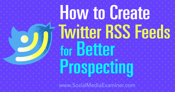 RSS-каналы Twitter для потенциальных клиентов