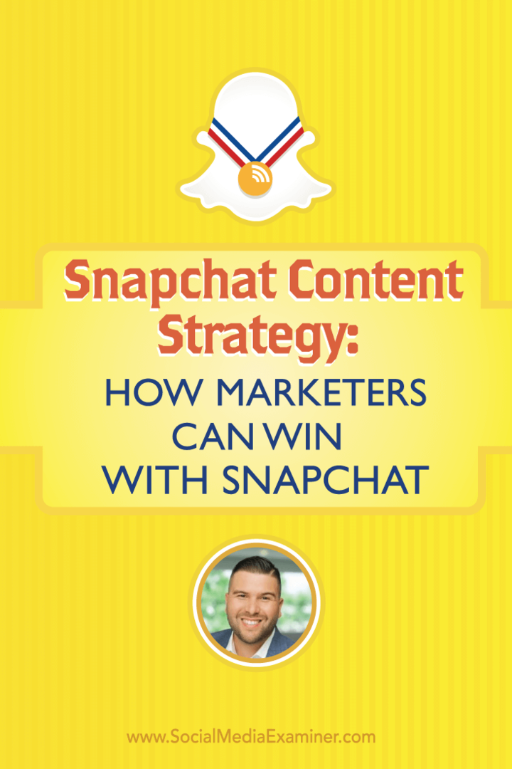 Контент-стратегия Snapchat: как маркетологи могут победить с помощью Snapchat: специалист по социальным медиа