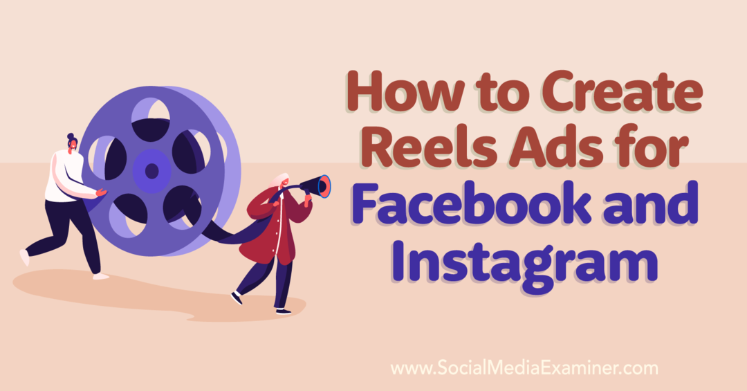 3 способа создать рекламу роликов для Facebook и Instagram-Social Media Examiner