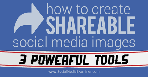 3 инструмента для создания изображений в социальных сетях