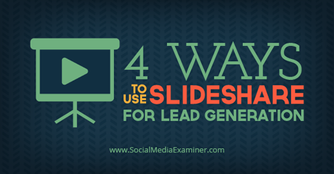 используйте Slideshare для привлечения потенциальных клиентов