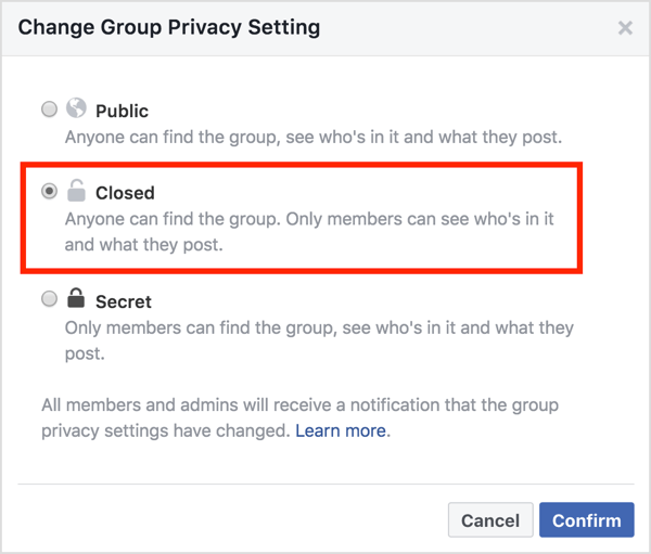 В области «Изменить настройки конфиденциальности группы» выберите параметр «Закрыто» и нажмите «Подтвердить».