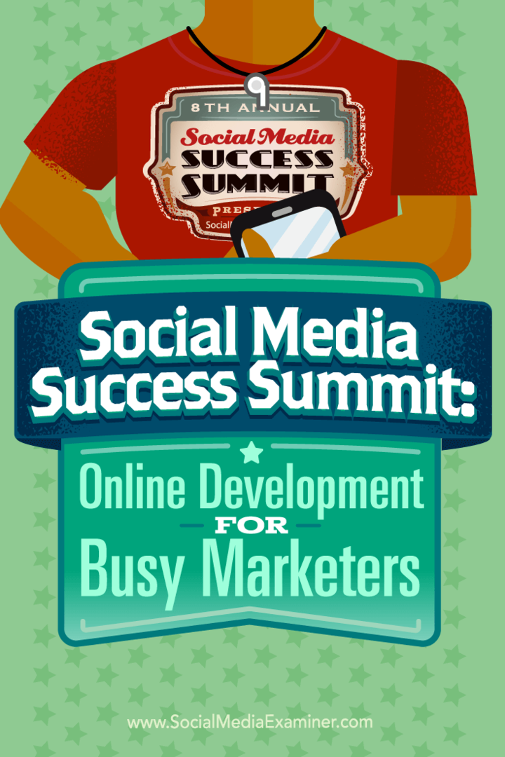 Саммит по успеху в социальных сетях: Интернет-разработка для занятых маркетологов: эксперт по социальным медиа
