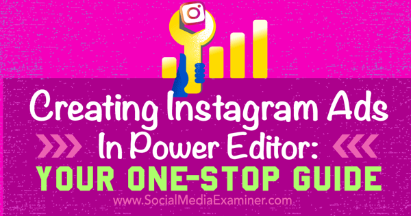 создавать объявления Instagram с помощью редактора мощности facebook