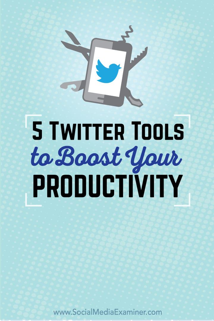 пять инструментов Twitter для повышения производительности