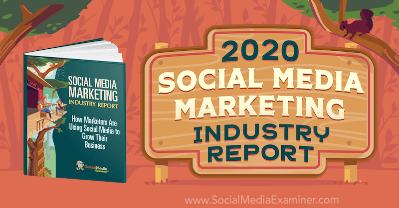 Отчет об индустрии маркетинга в социальных сетях за 2020 год, подготовленный Майклом Стельцнером на сайте Social Media Examiner.