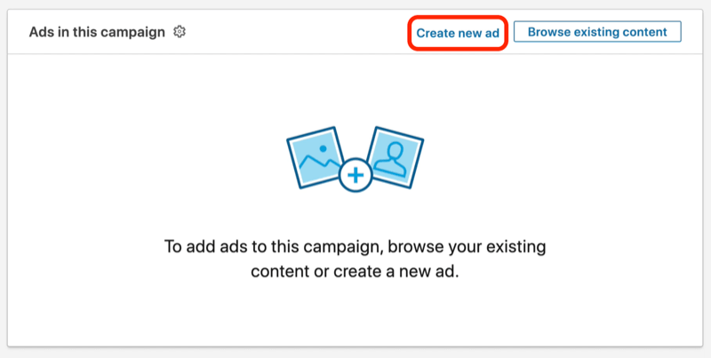 снимок экрана с кнопкой Create New Ad во время настройки кампании LinkedIn