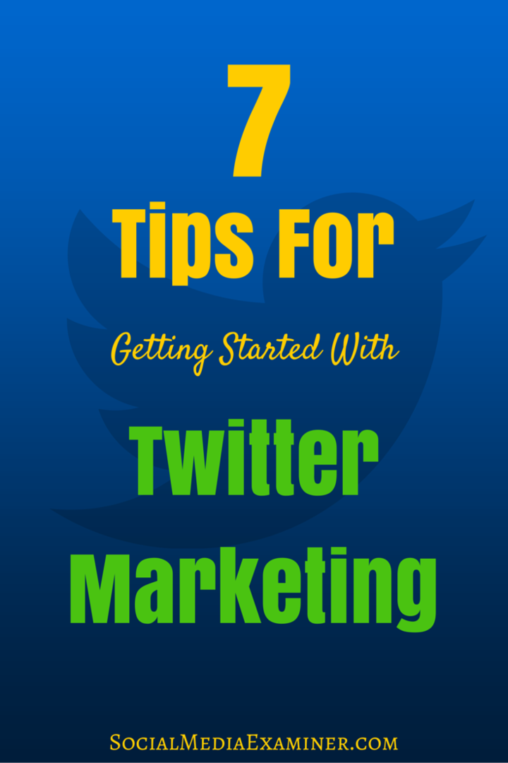 7 советов по началу работы с твиттер-маркетингом