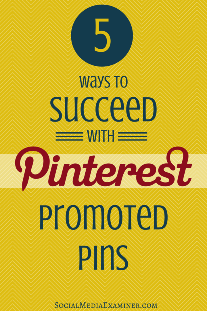 5 способов добиться успеха с продвигаемыми пинами Pinterest: специалист по социальным сетям
