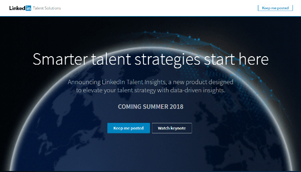 LinkedInTalent Insights предоставит рекрутерам прямой доступ к обширным данным о кадровых резервах и компаниях и даст им возможность управлять талантами более стратегически.