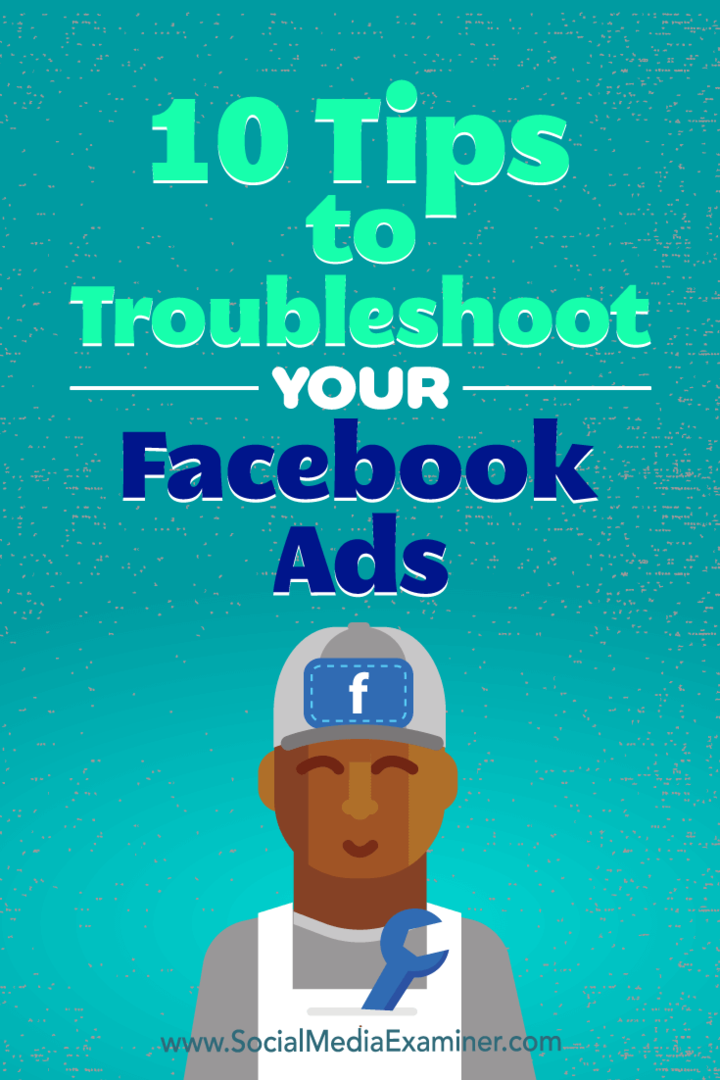 10 советов по устранению неполадок с рекламой в Facebook: Social Media Examiner