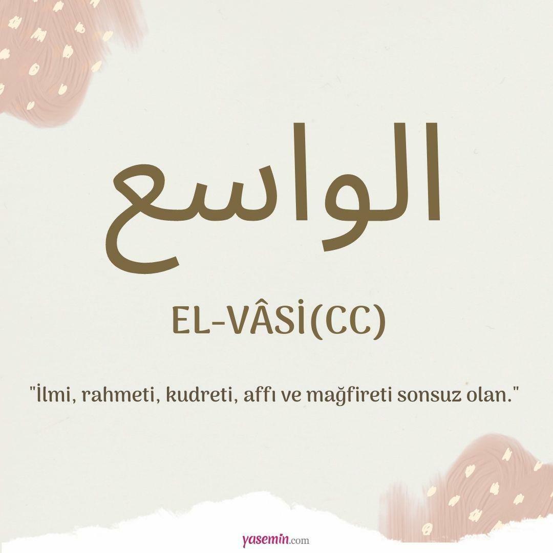Каково значение и достоинства имени аль-Васи?