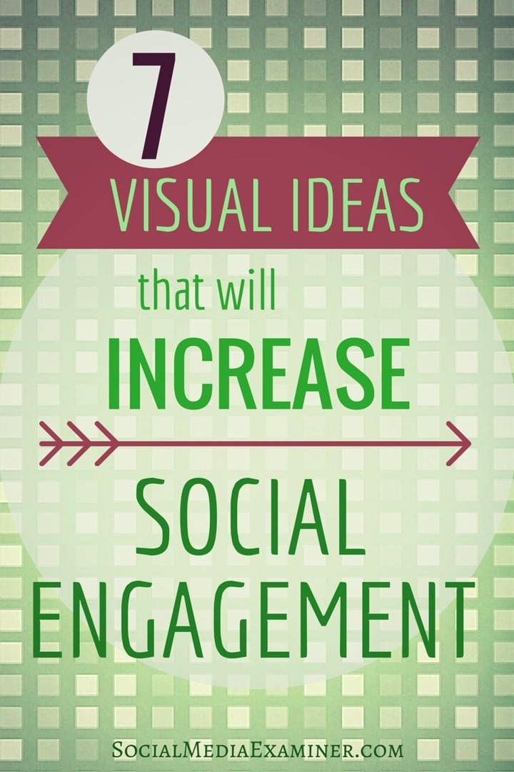 7 визуальных идей, которые повысят вашу социальную вовлеченность: специалист по социальным медиа