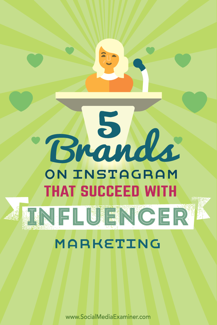 5 брендов в Instagram, которые добились успеха с помощью влиятельного маркетинга: специалист по социальным медиа