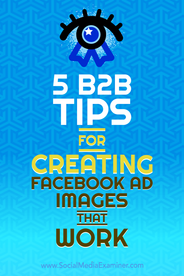 5 советов B2B по созданию эффективных изображений для рекламы в Facebook: специалист по социальным медиа