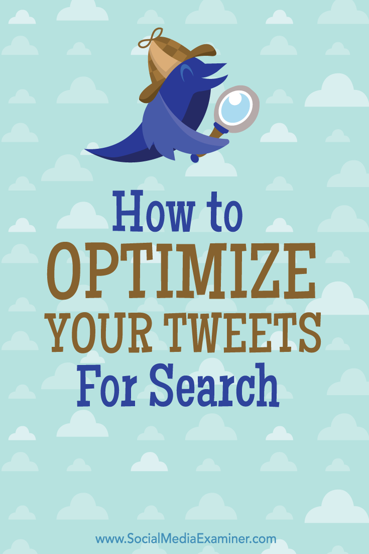 Как оптимизировать ваши твиты для поиска: Social Media Examiner
