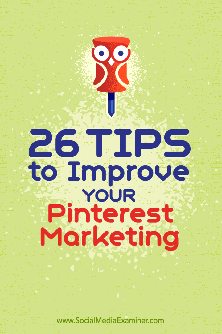 Советы по 26 способам улучшить свой маркетинг в Pinterest.