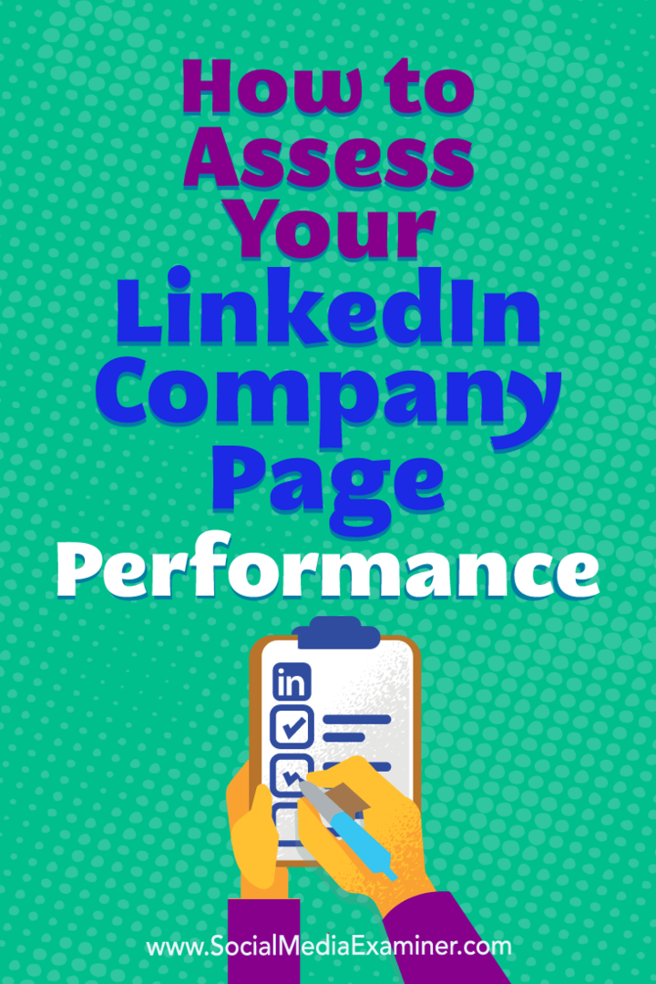 Как оценить эффективность страницы вашей компании в LinkedIn. Автор: Орен Гринберг в Social Media Examiner.