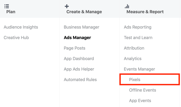 Используйте инструмент настройки событий Facebook, шаг 1, пункт меню «Пиксели» в Facebook Ads Manager.