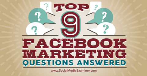 девять основных вопросов по маркетингу в Facebook