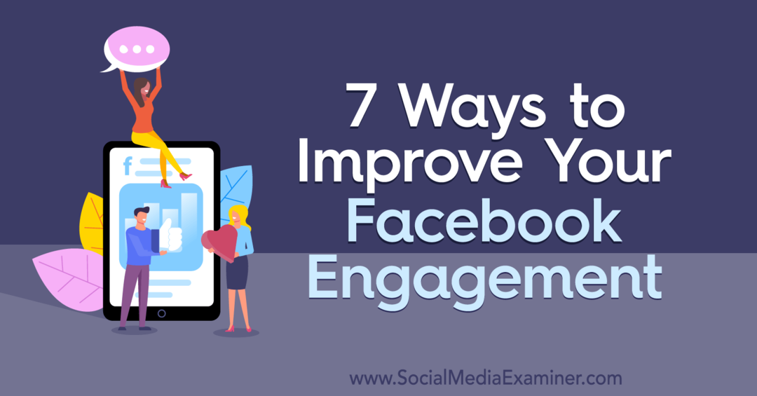 7 способов улучшить ваше взаимодействие с Facebook, Лора Мур из Social Media Examiner.