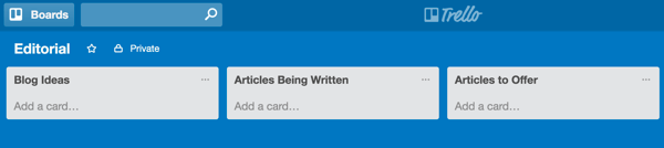 Создавайте списки Trello, соответствующие рабочему процессу вашего блога.
