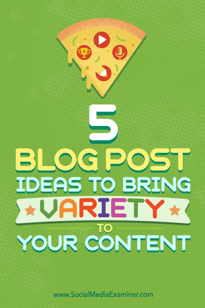 Подсказки по пяти типам сообщений в блогах, которые вы можете использовать для улучшения микса контента.