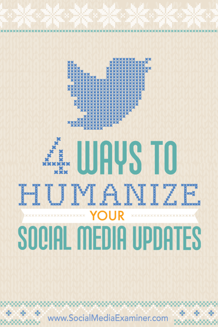Советы по четырем способам гуманизации вашего взаимодействия в социальных сетях.