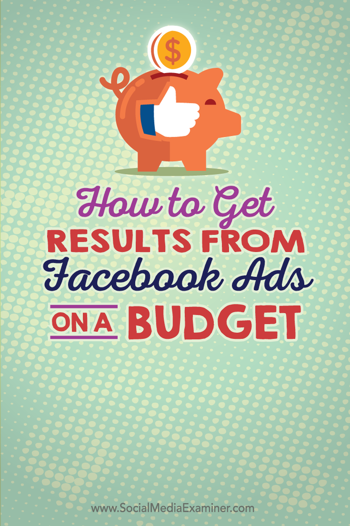 как получить результаты от рекламы в Facebook с ограниченным бюджетом