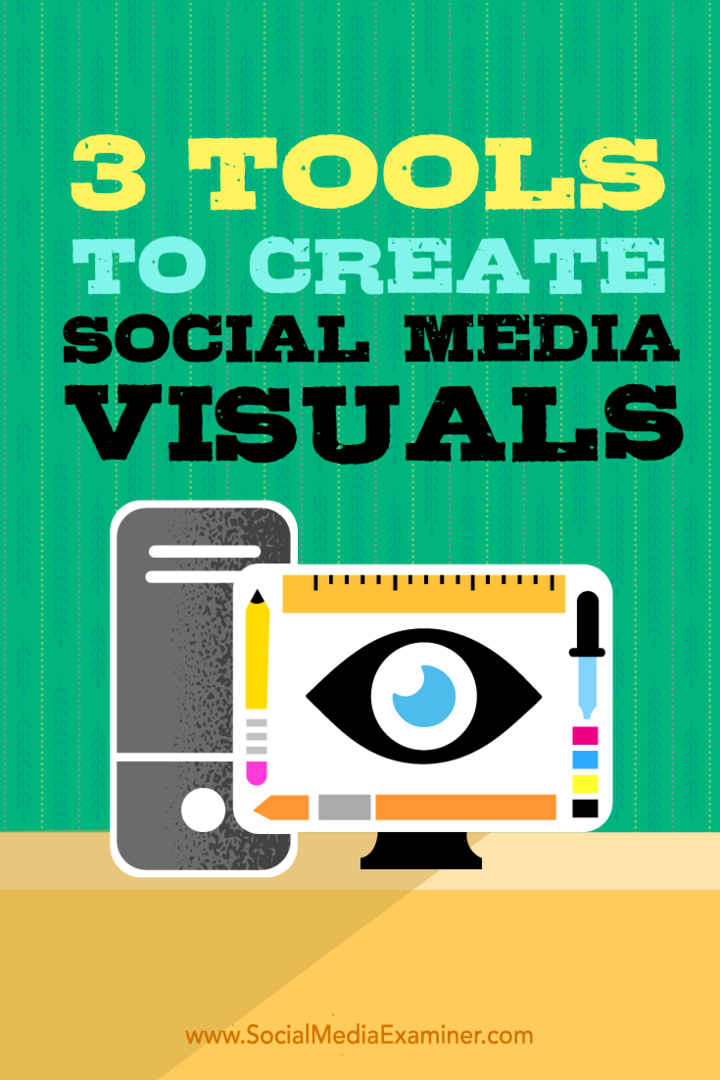 3 инструмента для создания визуальных эффектов в социальных сетях: Social Media Examiner