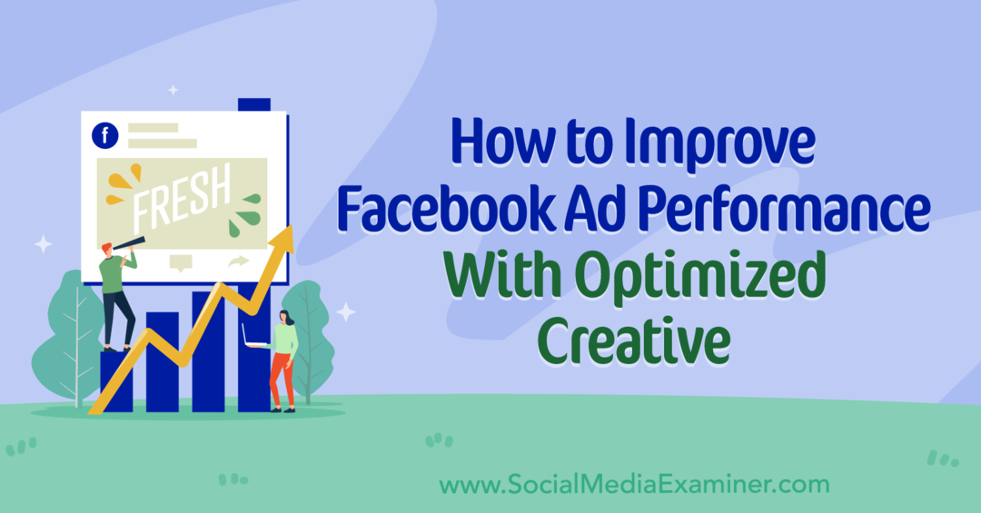 Как повысить эффективность рекламы в Facebook с помощью оптимизированного креатива от Social Media Examiner
