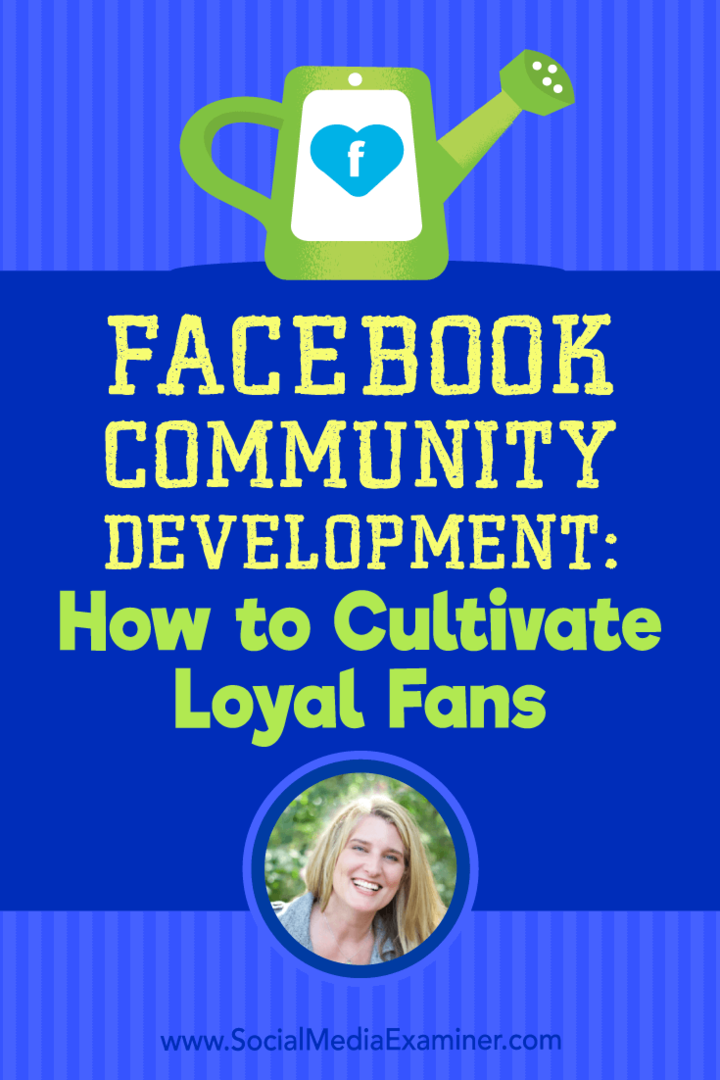 Развитие сообщества в Facebook: как привлечь лояльных поклонников с идеями Холли Гомер в подкасте по маркетингу в социальных сетях.