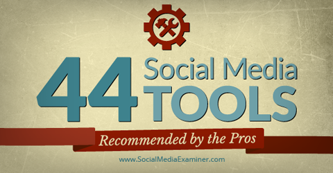 44 инструмента для социальных сетей от профессионалов