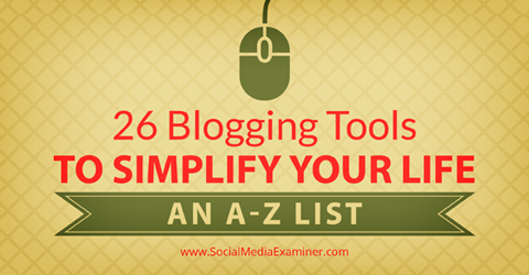 26 инструментов для ведения блога