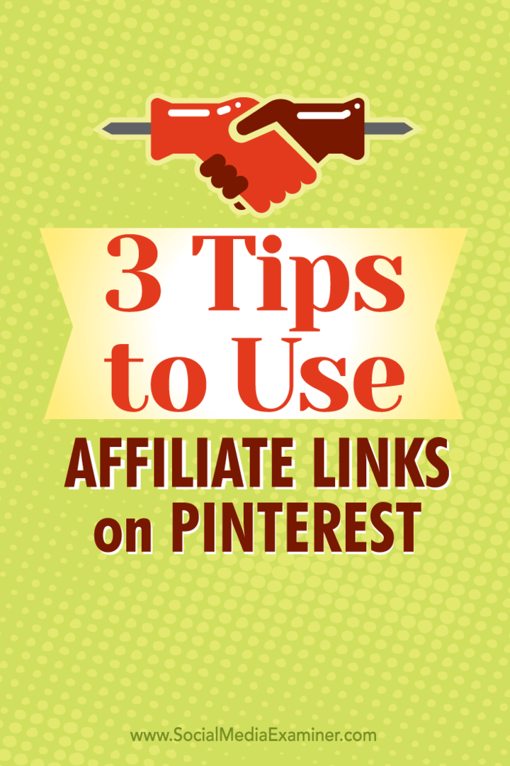 Советы по трем способам использования партнерских ссылок в Pinterest.