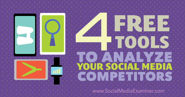 4 бесплатных инструмента для анализа конкурентов в социальных сетях