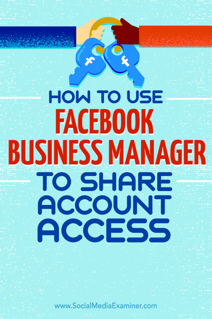 Советы о том, как предоставить доступ к учетной записи через Facebook Business Manager.