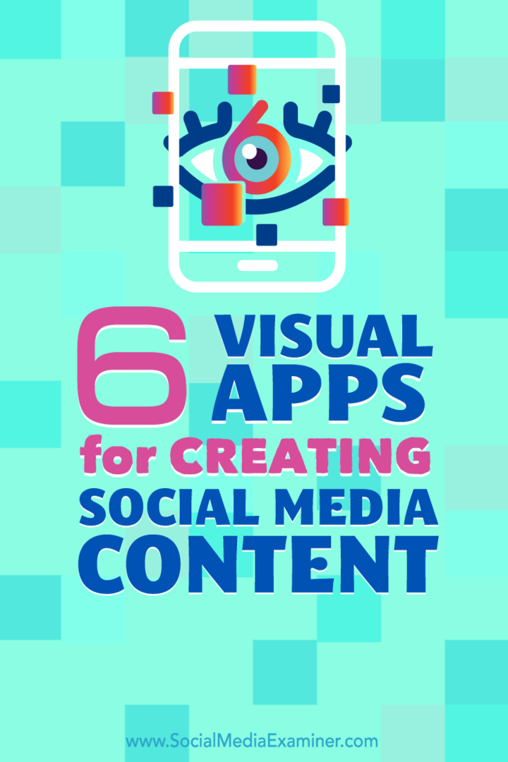 6 визуальных приложений для создания контента социальных сетей: Social Media Examiner