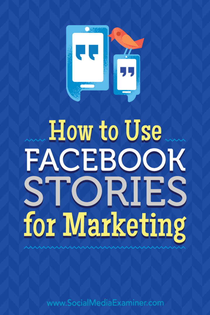 Джулия Брамбл в Social Media Examiner, как использовать истории Facebook для маркетинга.