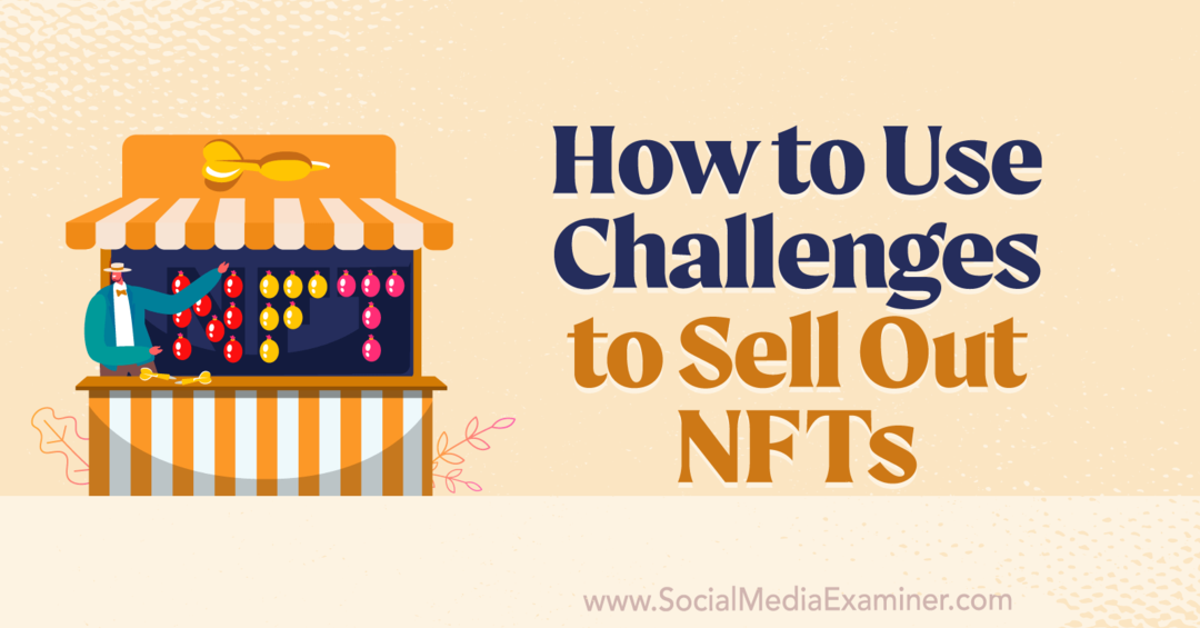 Как использовать вызовы, чтобы продать NFTs-Social Media Examiner