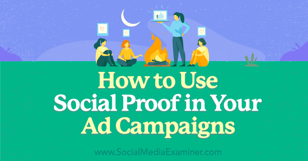 Как использовать социальное доказательство в ваших рекламных кампаниях — Social Media Examiner