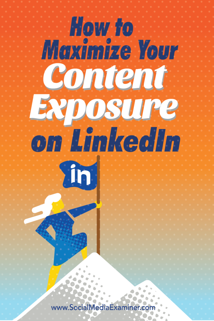 Как максимально увеличить доступ к вашему контенту в LinkedIn: специалист по социальным медиа